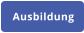 Ausbildung