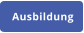 Ausbildung