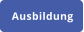 Ausbildung