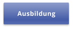 Ausbildung